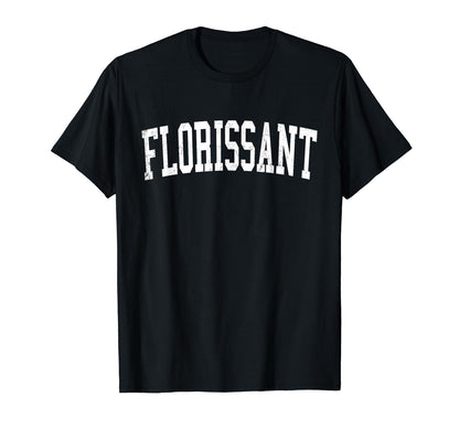 Florissant Mo Distressed White T-Shirt - Fun Novelty Design Men Women - T-Shirt, Sweatshirt, Hoodie