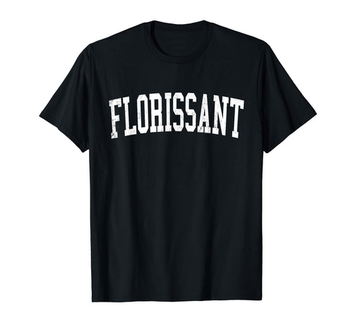 Florissant Mo Distressed White T-Shirt - Fun Novelty Design Men Women - T-Shirt, Sweatshirt, Hoodie