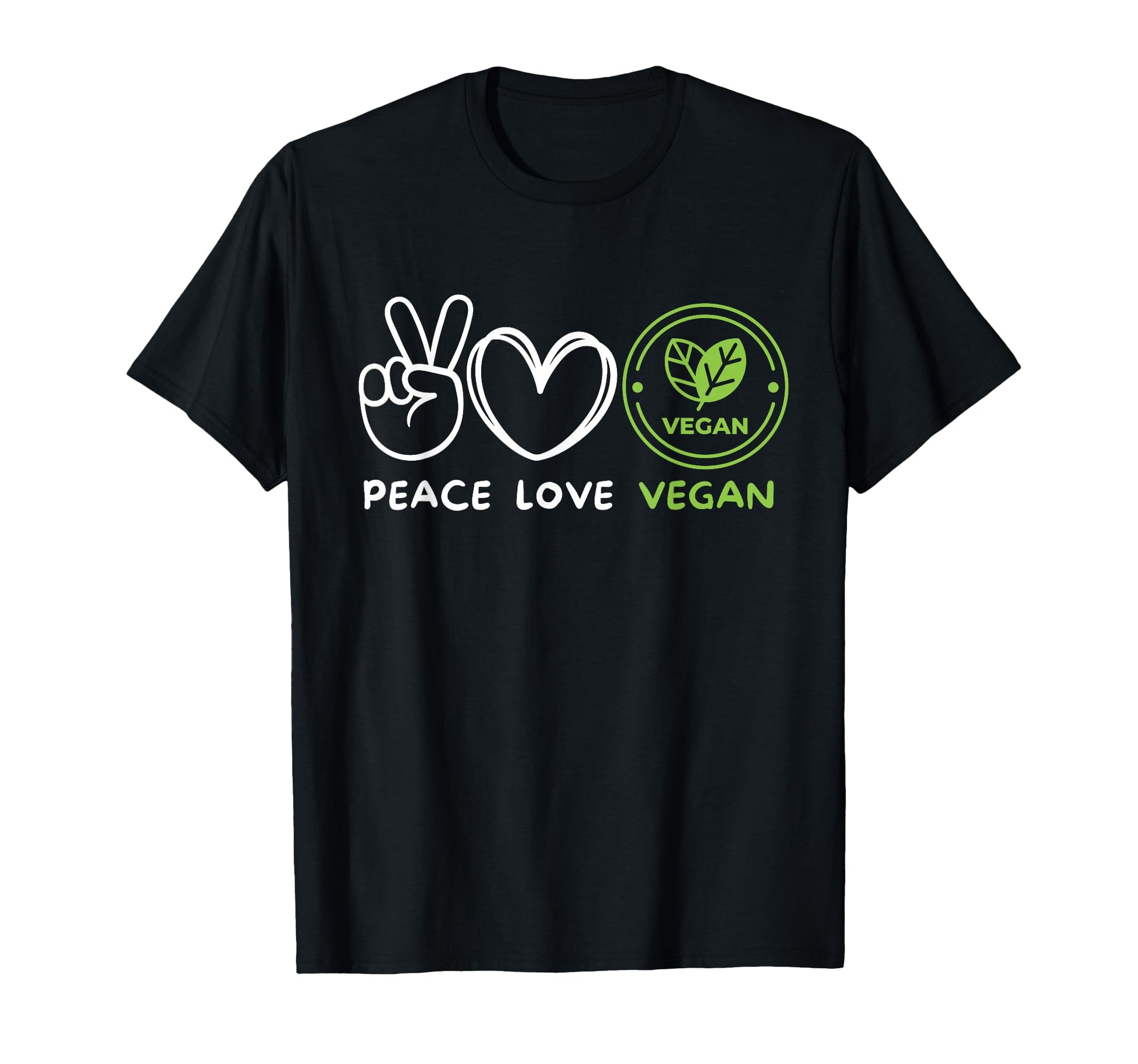 Peace Love Vegan Vegan Lover Vegan T-Shirt - Custom Art Print Men Women - T-Shirt, Sweatshirt, Hoodie