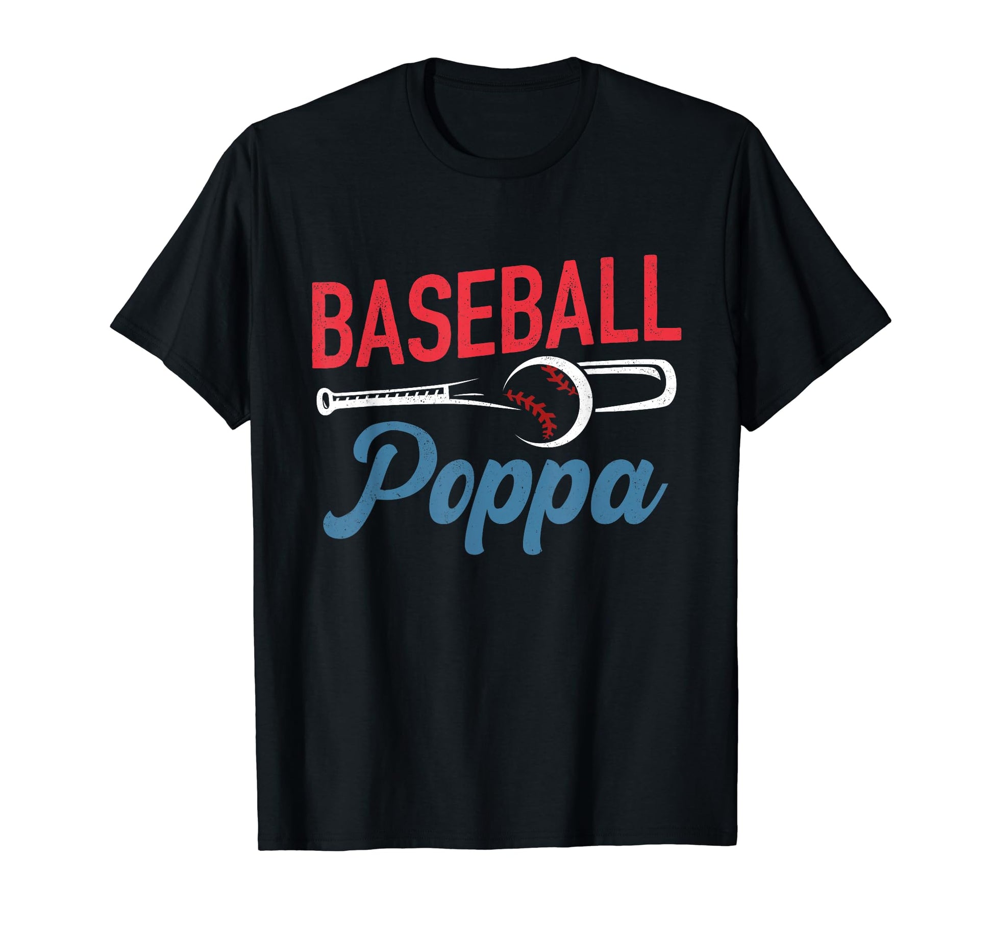 Baseball Poppa Life Happy Fathers Day T-Shirt - Streetwear Style Men Women - T-Shirt, Sweatshirt, Hoodie