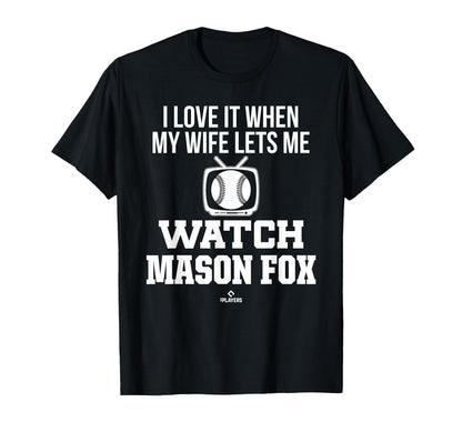 My Wife Lets Me Watch Mason Fox Prospect T-Shirt - Custom Art Print Unisex - T-Shirt, Sweatshirt, Hoodie