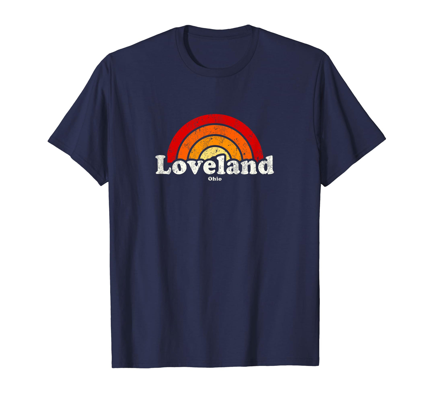 Loveland Ohio Oh 70S Rainbow T-Shirt - Unique Graphic for Adults - T-Shirt, Sweatshirt, Hoodie