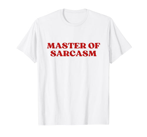 Master Sarcasm Y2K Aesthetic Trendy T-Shirt - Trendy Graphic Unisex - T-Shirt, Sweatshirt, Hoodie