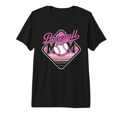 Proud Baseball Mom Game Day And Practice T-Shirt - Unique Graphic Unisex - T-Shirt, Sweatshirt, Hoodie