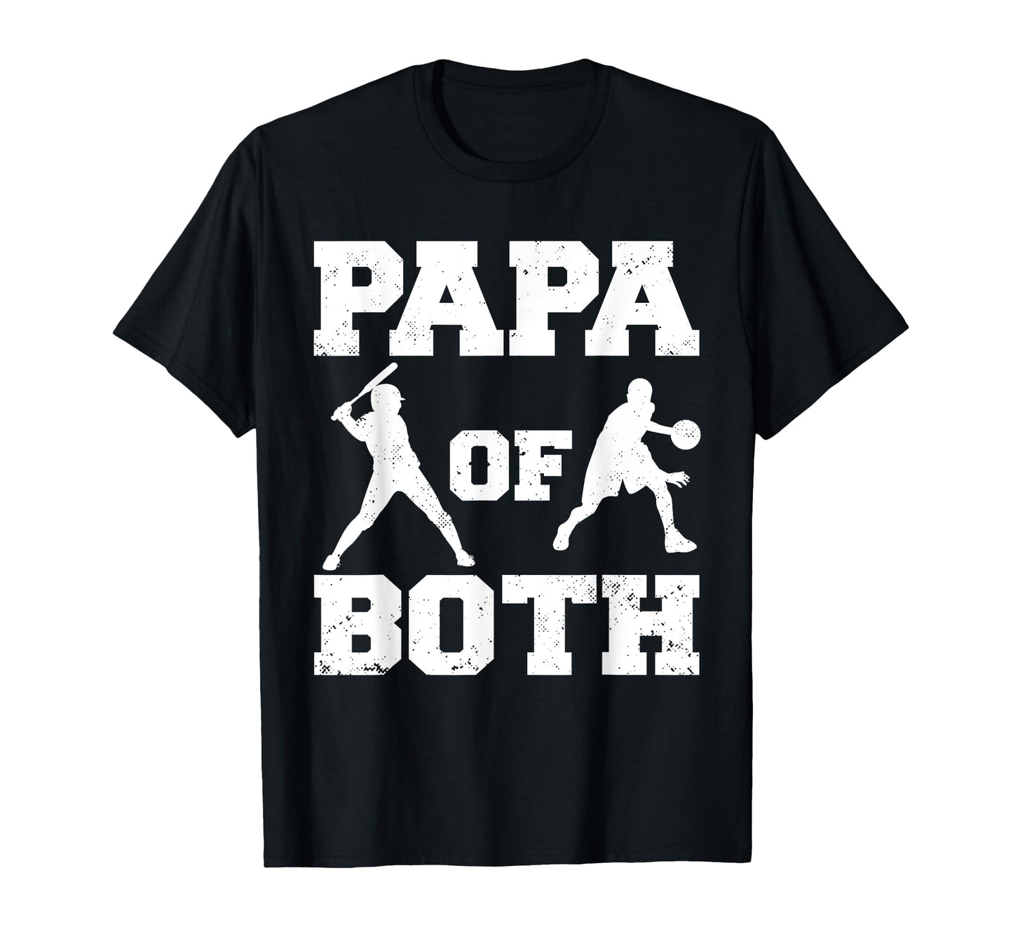 Papa Both Funny Baseball Basketball T-Shirt - Streetwear Style for Adults - T-Shirt, Sweatshirt, Hoodie
