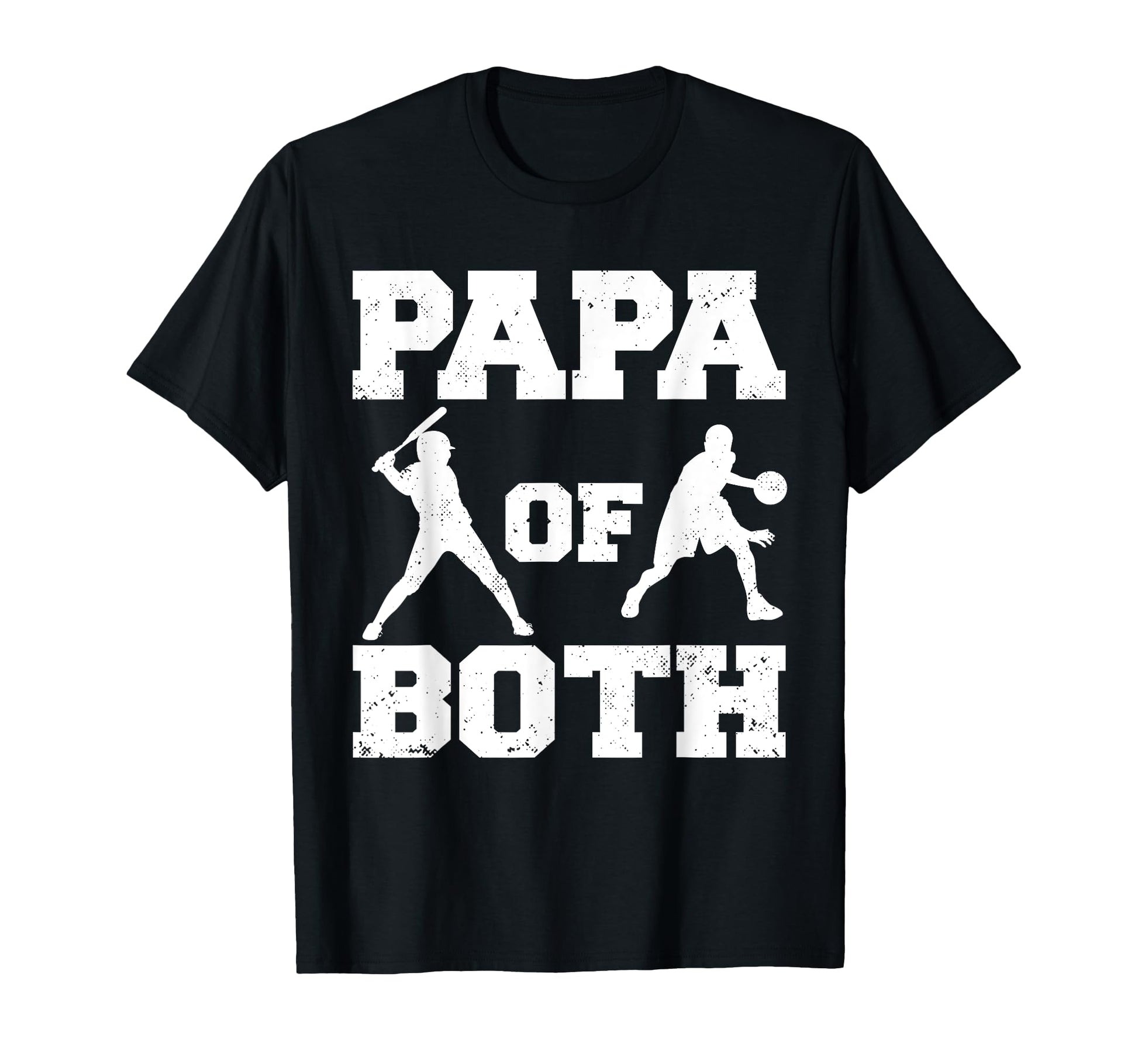 Papa Both Funny Baseball Basketball T-Shirt - Streetwear Style for Adults - T-Shirt, Sweatshirt, Hoodie