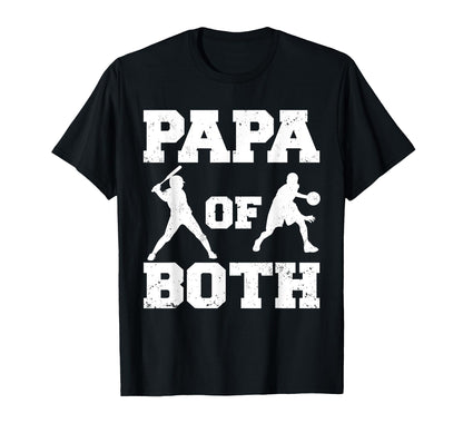 Papa Both Funny Baseball Basketball T-Shirt - Streetwear Style for Adults - T-Shirt, Sweatshirt, Hoodie