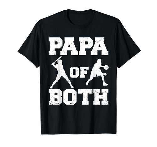 Papa Both Funny Baseball Basketball T-Shirt - Streetwear Style for Adults - T-Shirt, Sweatshirt, Hoodie