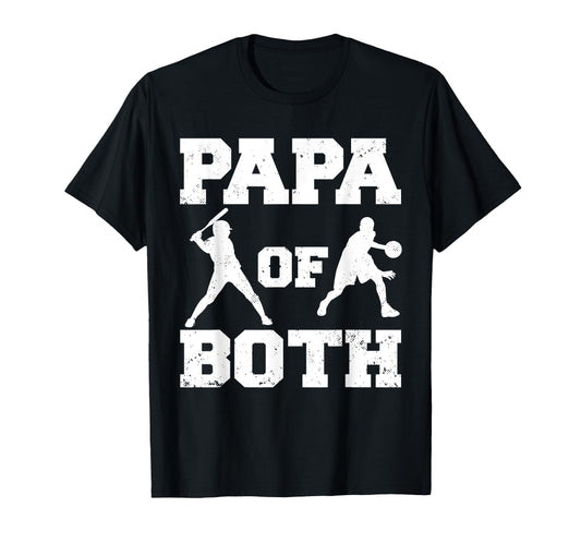 Papa Both Funny Baseball Basketball T-Shirt - Streetwear Style for Adults - T-Shirt, Sweatshirt, Hoodie