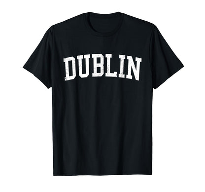 Dublin Ga Distressed White Varsity T-Shirt - Graphic Print for Adults - T-Shirt, Sweatshirt, Hoodie