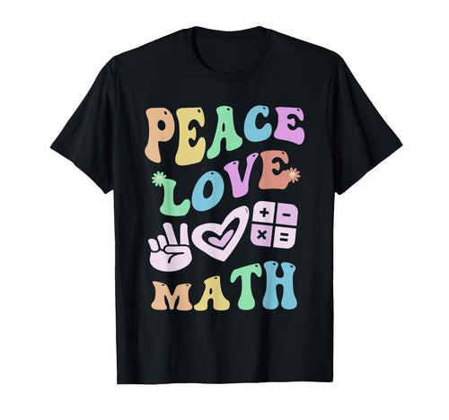 Groovy Peace Love Math Stem Teacher T-Shirt - Custom Art Print for Adults - T-Shirt, Sweatshirt, Hoodie