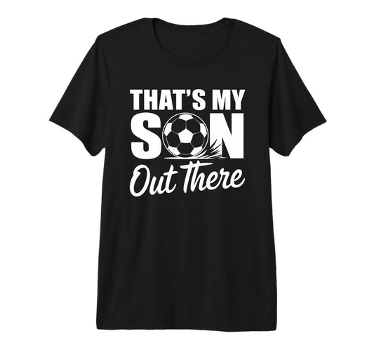Soccer Mom Dad Proud Parent Game Day T-Shirt - Fun Novelty Design Unisex - T-Shirt, Sweatshirt, Hoodie