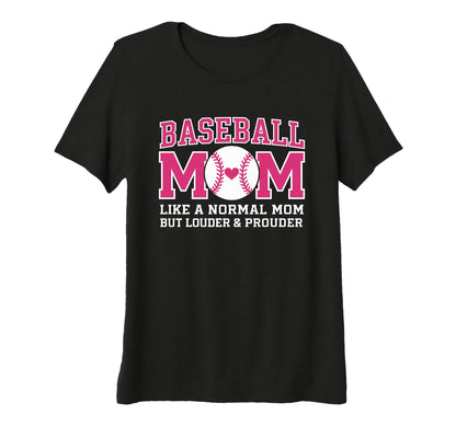 Womens Baseball Mom Like Normal Mom T-Shirt - Custom Art Print for Adults - T-Shirt, Sweatshirt, Hoodie