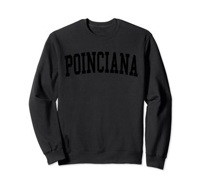 Poinciana Fl Distressed Black Sweatshirt - Casual Everyday Wear for Adults - T-Shirt, Sweatshirt, Hoodie