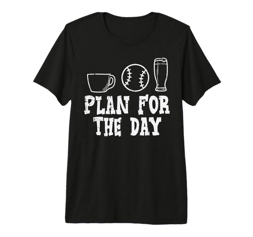 Plan Day Coffee Baseball Beer Drinking T-Shirt - Unique Graphic for Adults - T-Shirt, Sweatshirt, Hoodie