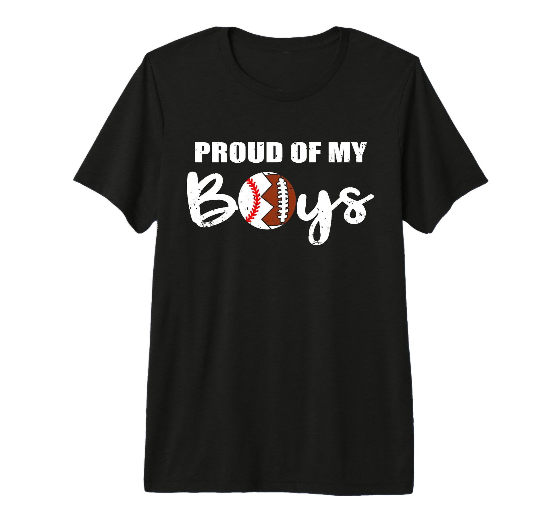 Proud My Funny Baseball Football T-Shirt - Fun Novelty Design Men Women - T-Shirt, Sweatshirt, Hoodie