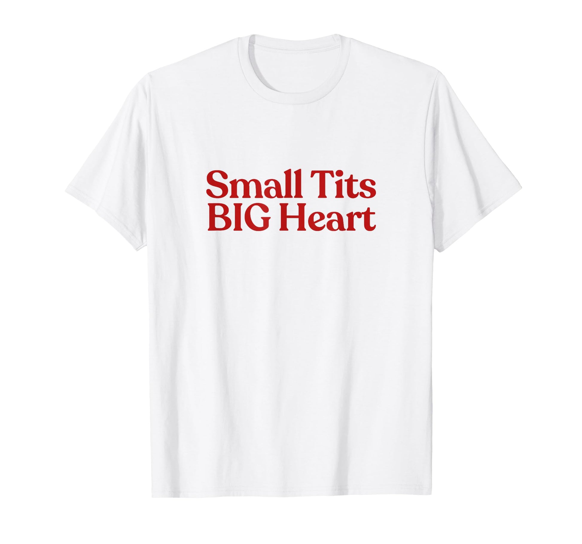 Small Tits Big Heart Y2K Aesthetic Trendy T-Shirt - Unique Graphic Unisex - T-Shirt, Sweatshirt, Hoodie