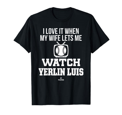My Wife Lets Me Watch Yerlin Luis T-Shirt - Graphic Print for Adults - T-Shirt, Sweatshirt, Hoodie