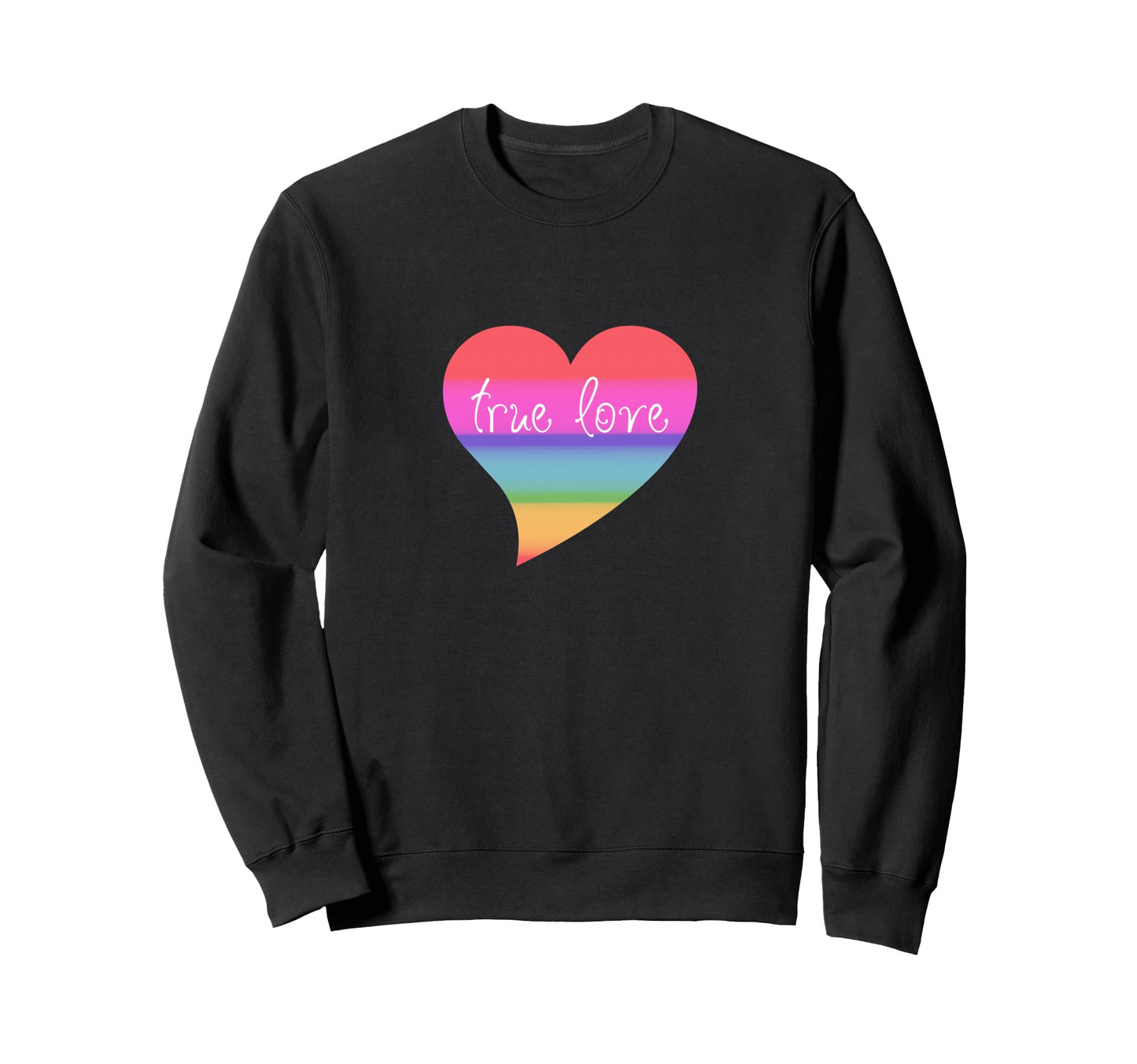 True Love Queer Couple Rainbow Heart Sweatshirt - Fun Novelty Design Unisex - T-Shirt, Sweatshirt, Hoodie