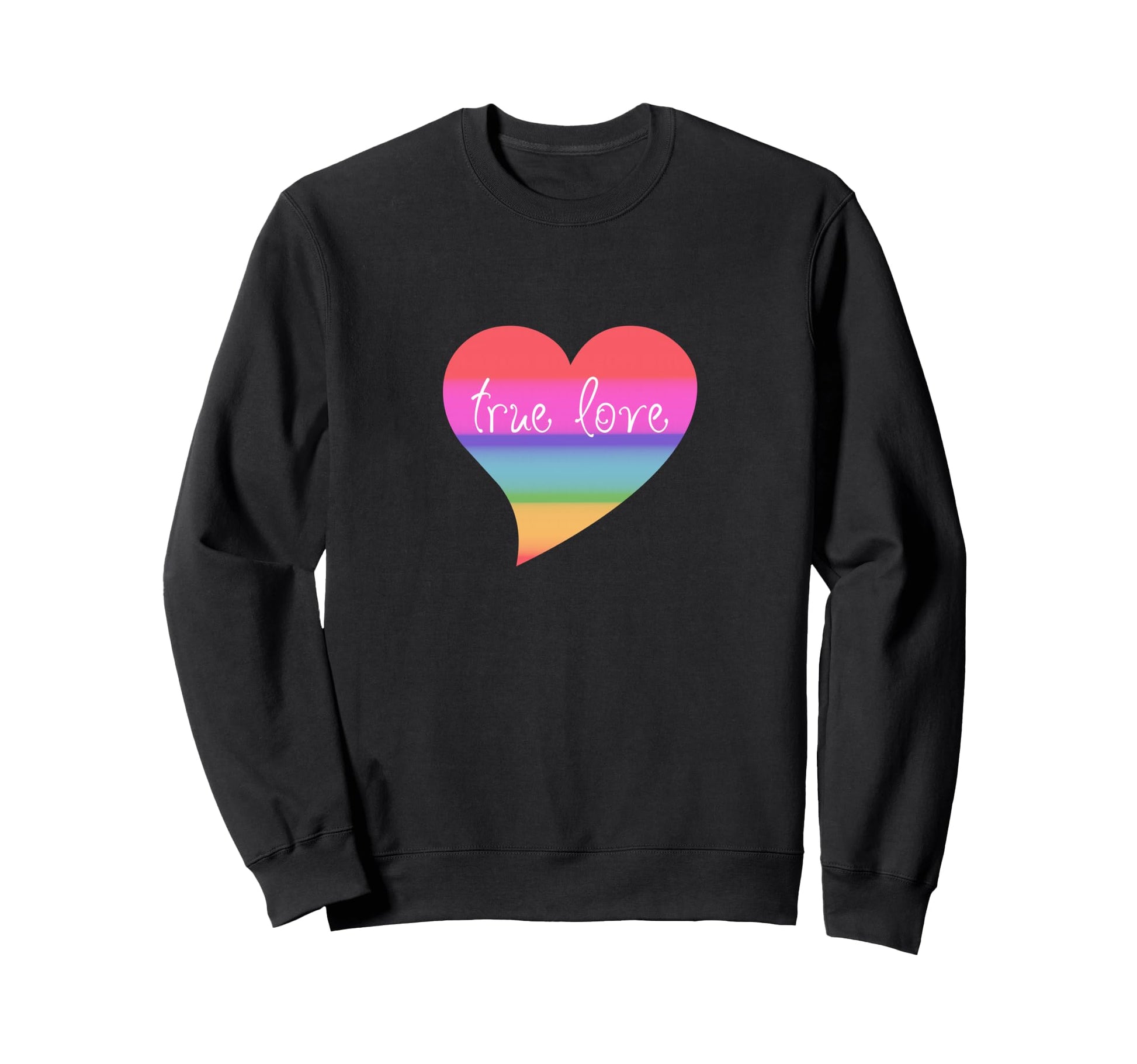 True Love Queer Couple Rainbow Heart Sweatshirt - Fun Novelty Design Unisex - T-Shirt, Sweatshirt, Hoodie