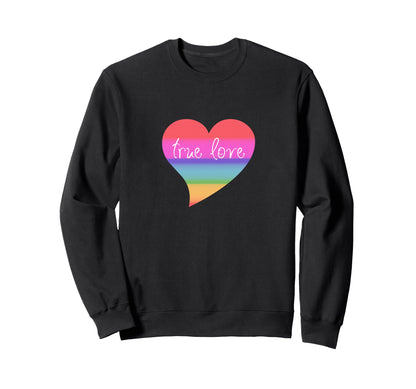 True Love Queer Couple Rainbow Heart Sweatshirt - Fun Novelty Design Unisex - T-Shirt, Sweatshirt, Hoodie