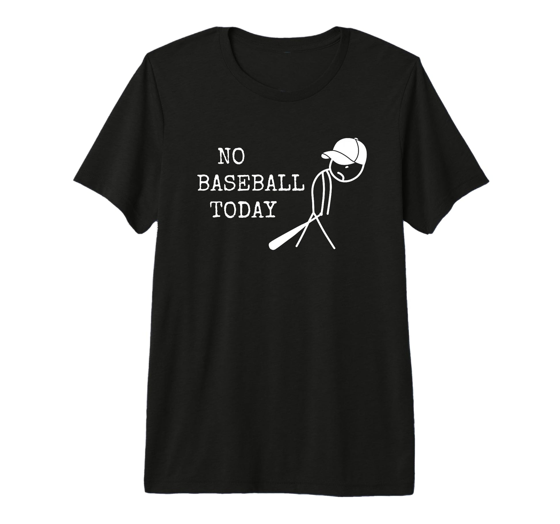 No Baseball Today Baseball Player T-Shirt - Streetwear Style for Adults - T-Shirt, Sweatshirt, Hoodie