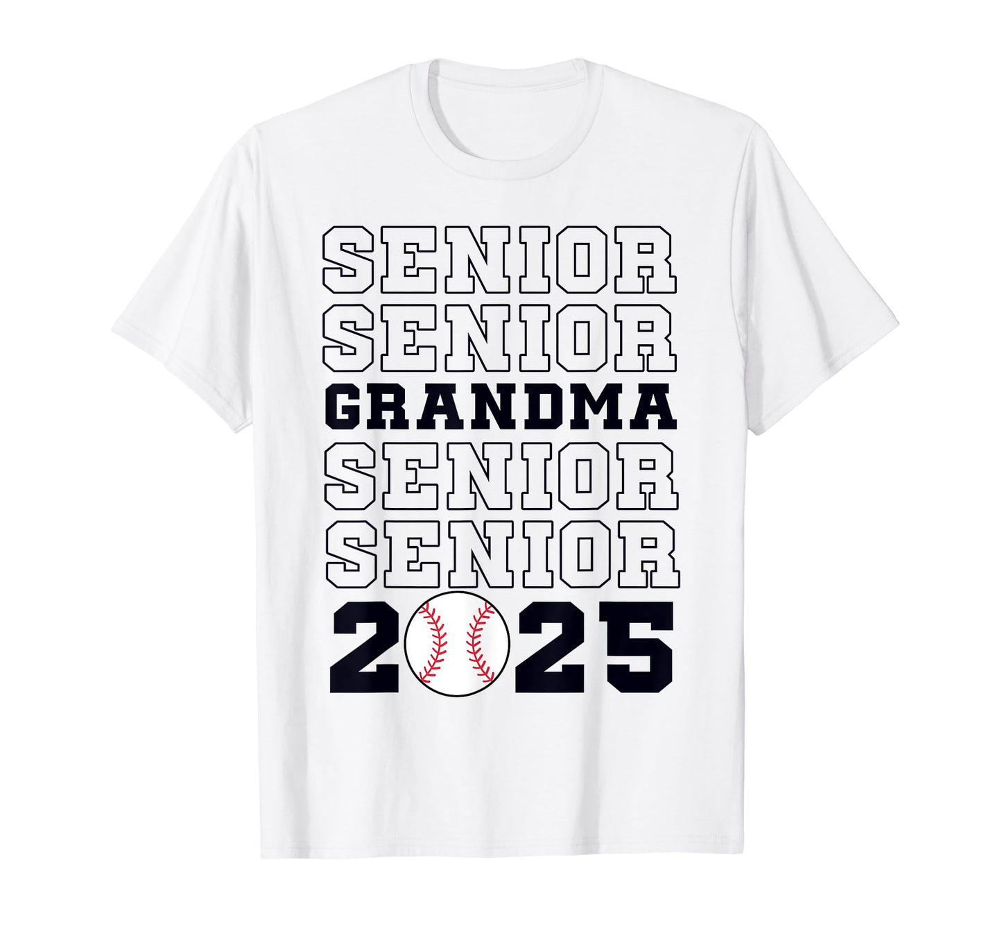 Class 2025 Baseball Grandma Senior T-Shirt - Fun Novelty Design Unisex - T-Shirt, Sweatshirt, Hoodie