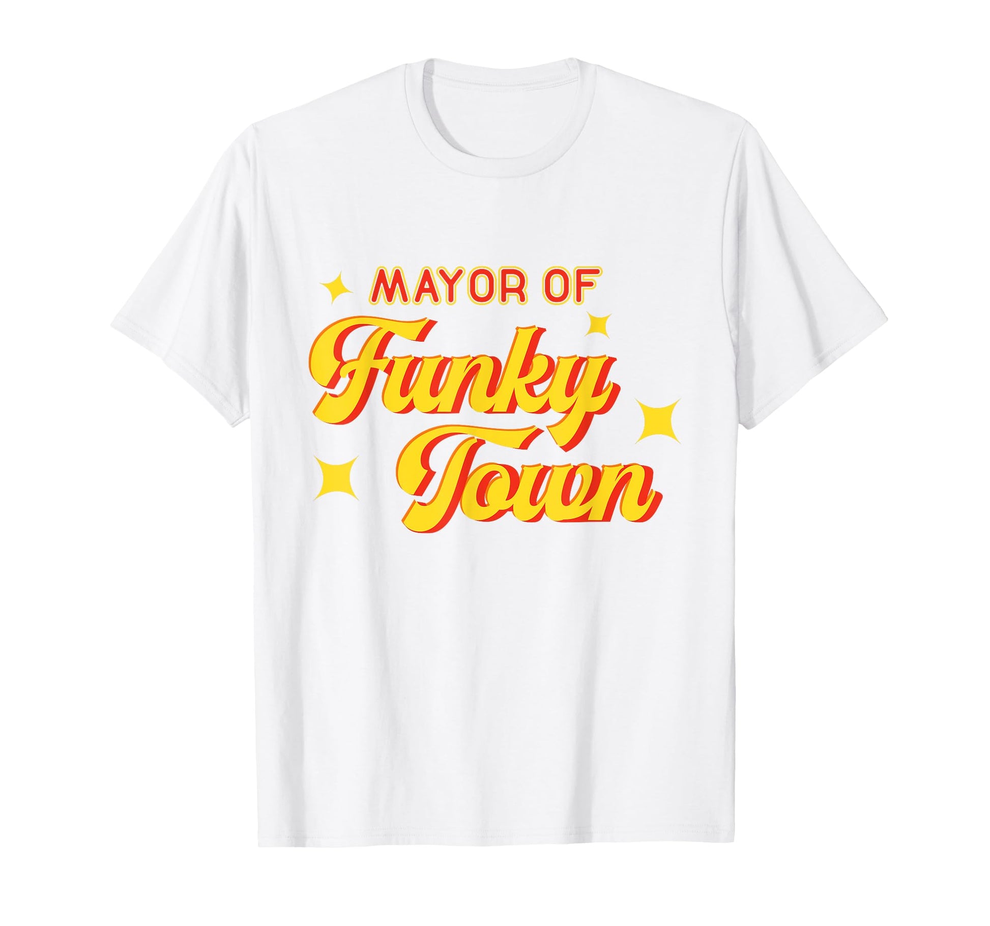 Mayor Funky Town 1970S Disco Funk 70S T-Shirt - Novelty Apparel Men Women - T-Shirt, Sweatshirt, Hoodie