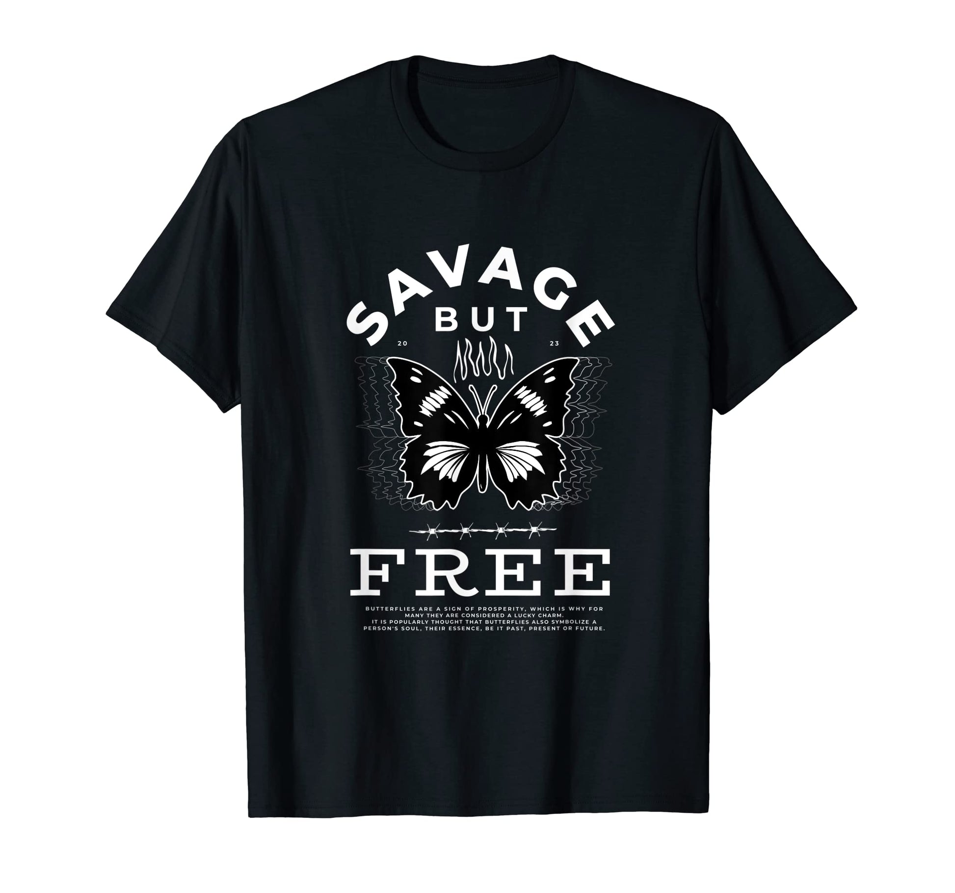 Savage But Free Butterfly Aesthetics T-Shirt - Fun Novelty Design Unisex - T-Shirt, Sweatshirt, Hoodie