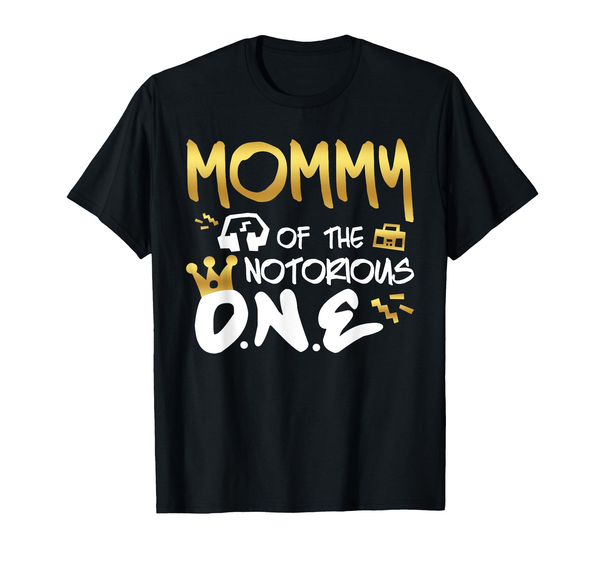 Mommy Notorious One Old School 1St T-Shirt - Custom Art Print Men Women - T-Shirt, Sweatshirt, Hoodie