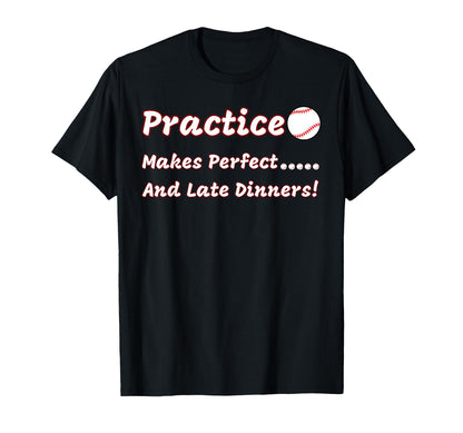 Funny Practice Makes And Late T-Shirt - Aesthetic Graphic Men Women - T-Shirt, Sweatshirt, Hoodie