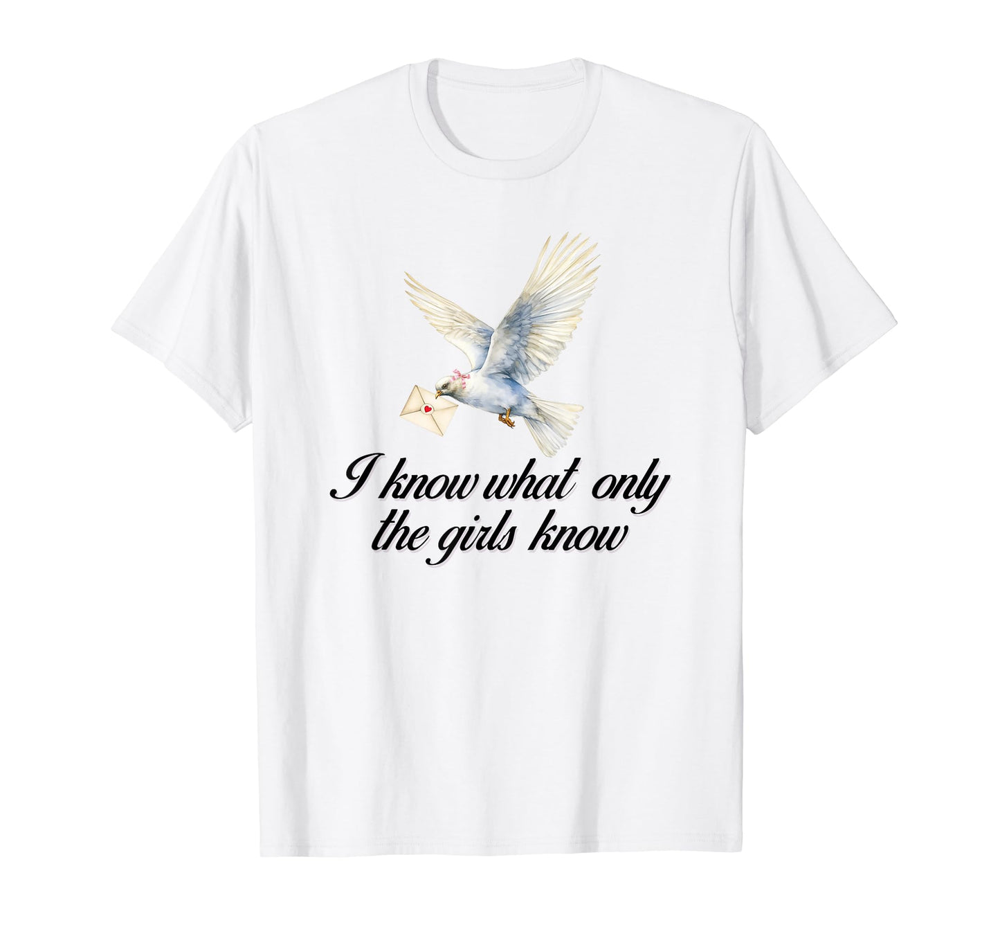 I Know What Only Dove Coquette Bow T-Shirt - Aesthetic Graphic for Adults - T-Shirt, Sweatshirt, Hoodie