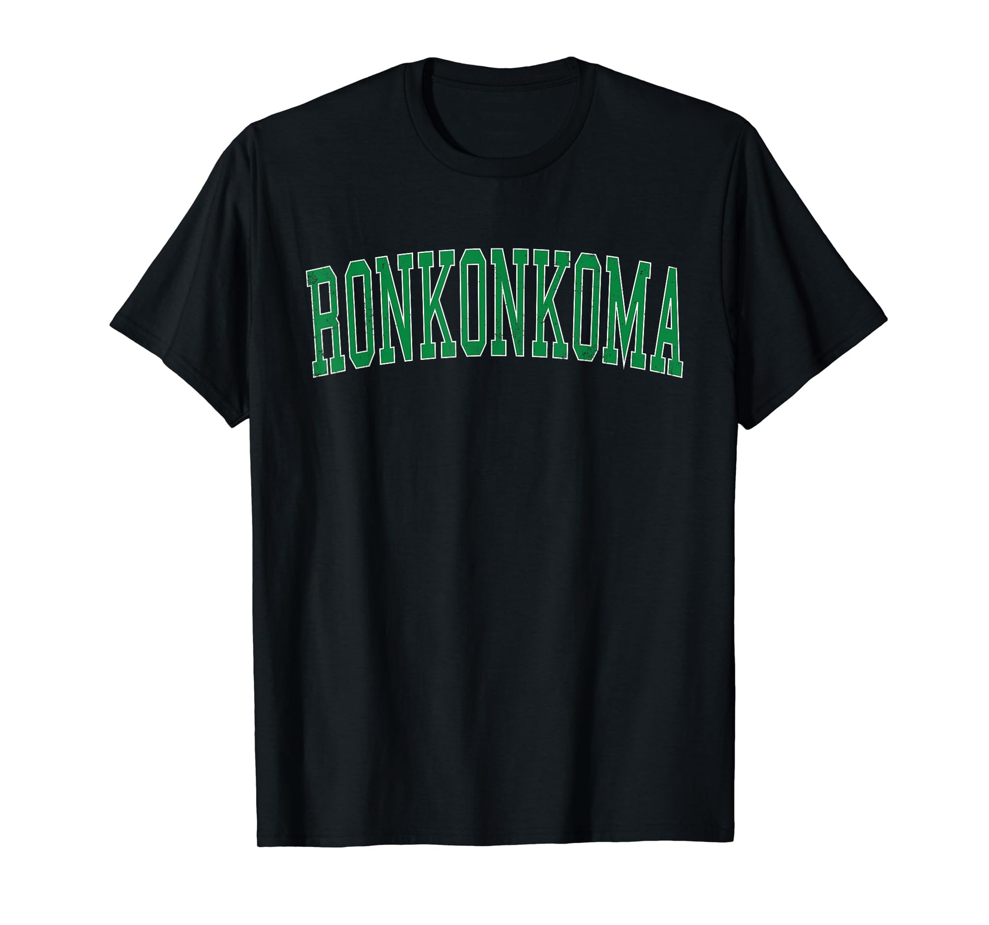 Ronkonkoma Ny Distressed Green T-Shirt - Fun Novelty Design for Adults - T-Shirt, Sweatshirt, Hoodie