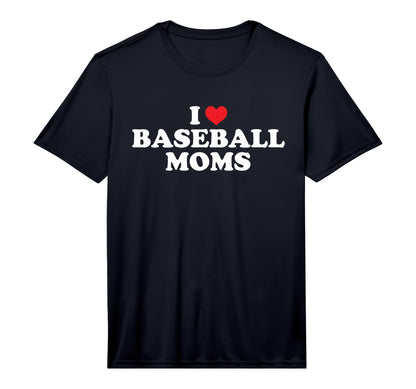Mens I Love Baseball Moms Funny T-Shirt - Casual Everyday Wear for Adults - T-Shirt, Sweatshirt, Hoodie