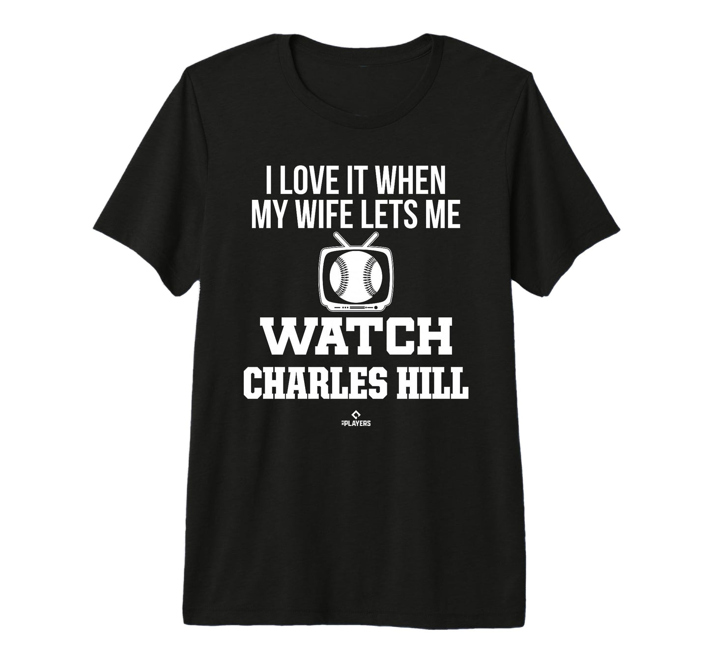 My Wife Lets Me Watch Charles Hill T-Shirt - Custom Art Print Men Women - T-Shirt, Sweatshirt, Hoodie