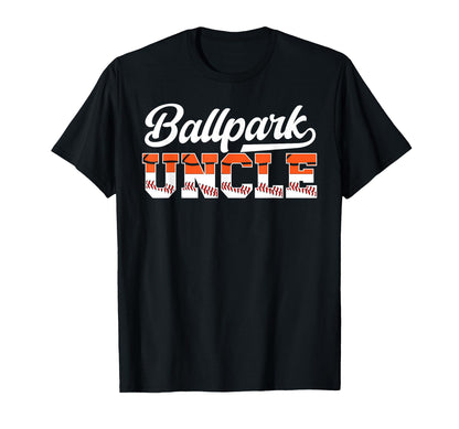 Ballpark Uncle Baseball Basketball T-Shirt - Fun Novelty Design Men Women - T-Shirt, Sweatshirt, Hoodie