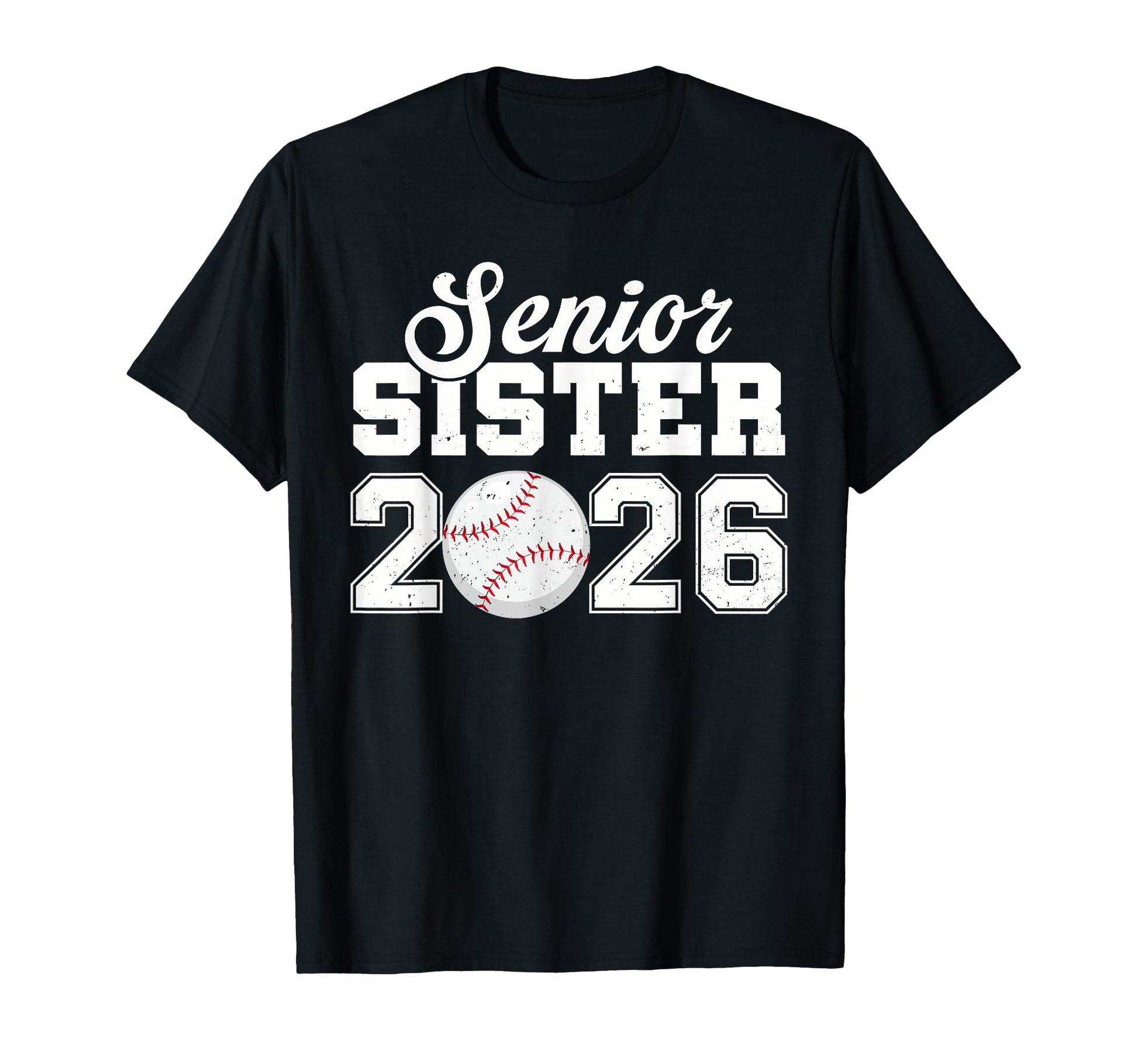 Senior Baseball Sister 2026 Class 2026 T-Shirt - Graphic Print for Adults - T-Shirt, Sweatshirt, Hoodie