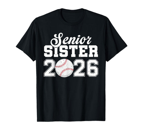 Senior Baseball Sister 2026 Class 2026 T-Shirt - Graphic Print for Adults - T-Shirt, Sweatshirt, Hoodie