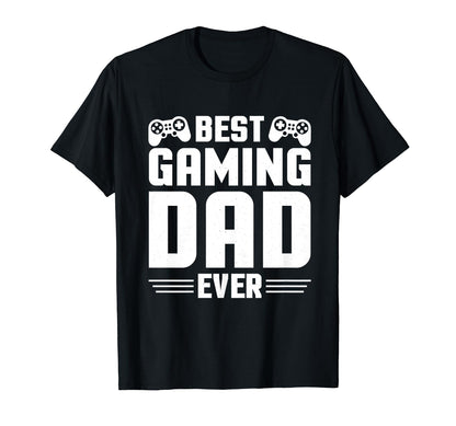 Best Gaming Dad Ever Fathers Day Awesome T-Shirt - Minimalist Print Unisex - T-Shirt, Sweatshirt, Hoodie