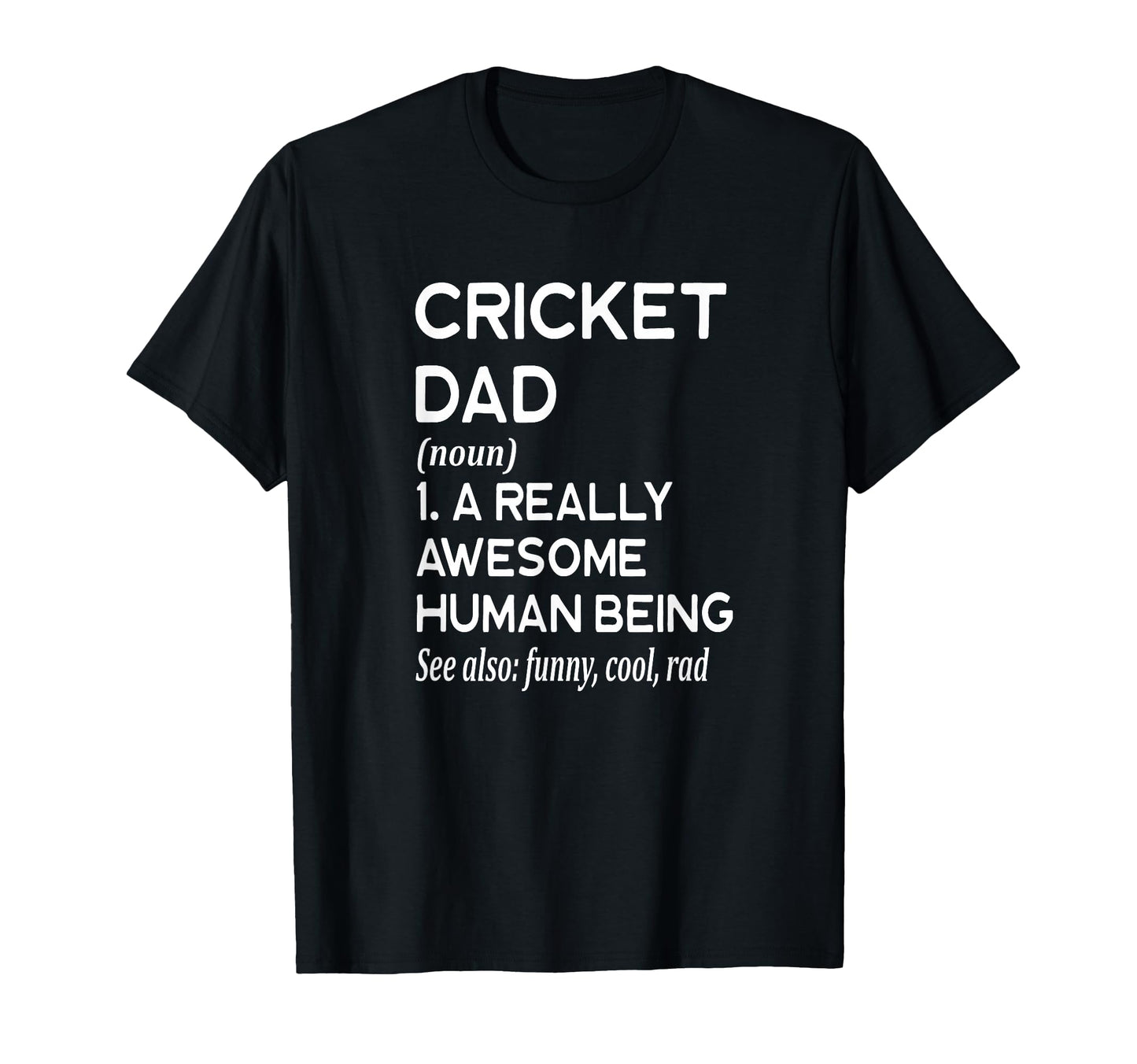 Cricket Dad Definition Cricket Player T-Shirt - Streetwear Style Men Women - T-Shirt, Sweatshirt, Hoodie