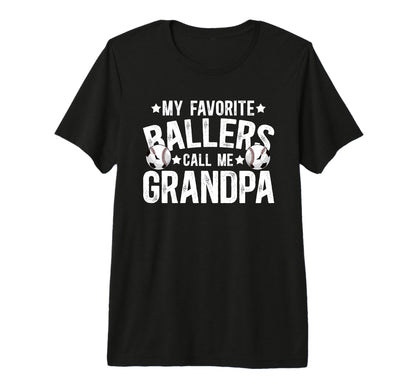 Mens My Favorite Ballers Call Me Grandpa T-Shirt - Minimalist Print Unisex - T-Shirt, Sweatshirt, Hoodie