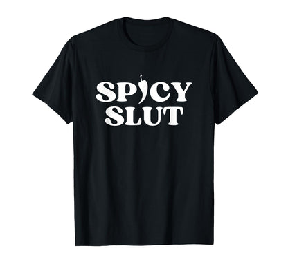 Original Spicy Slut Y2K Aesthetic T-Shirt - Trendy Graphic for Adults - T-Shirt, Sweatshirt, Hoodie