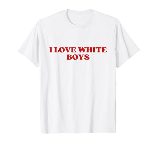 I Love White Y2K Aesthetic Trendy T-Shirt - Streetwear Style Unisex - T-Shirt, Sweatshirt, Hoodie