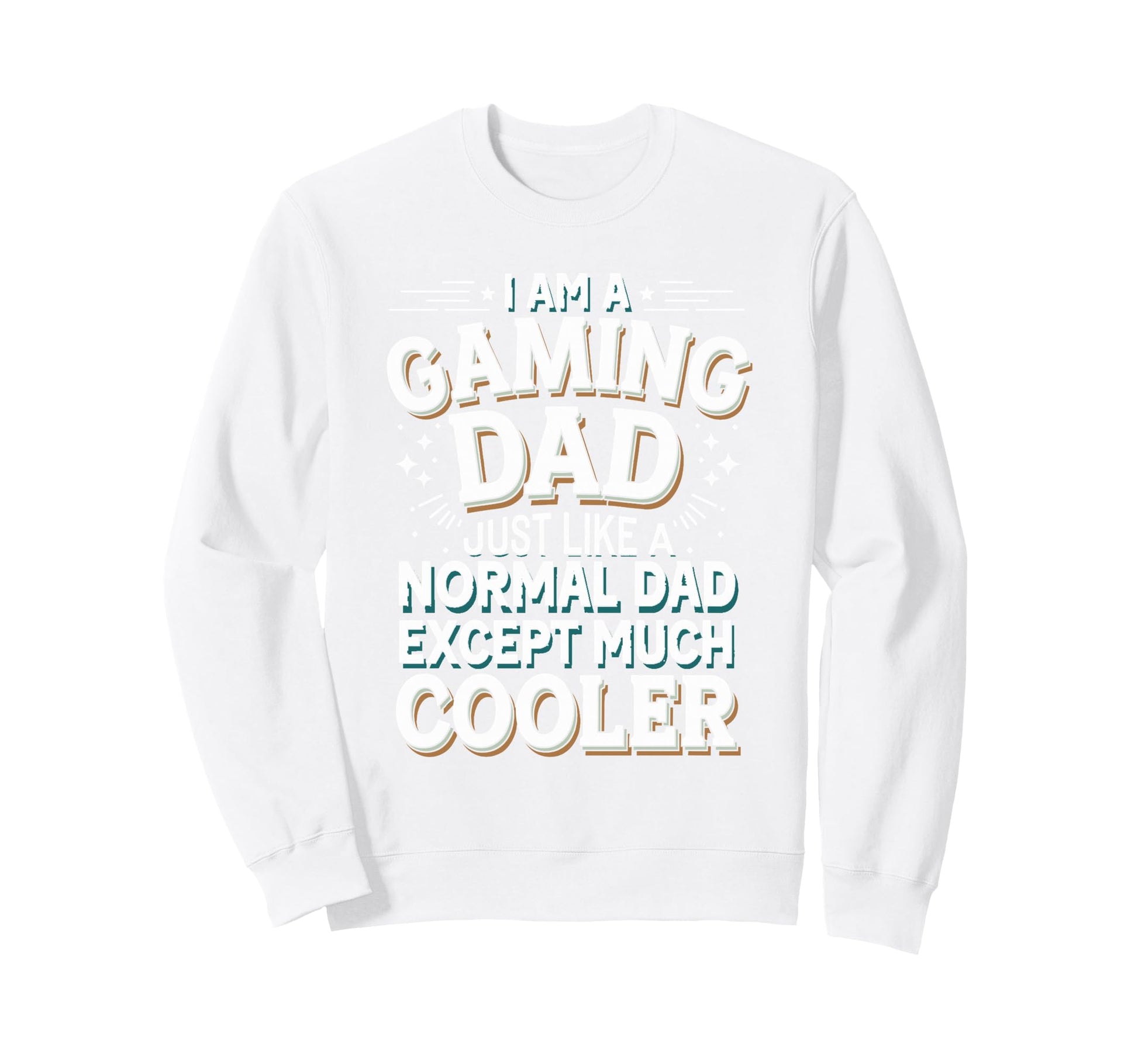 Gaming Dad Cooler Than Normal Dad Sweatshirt - Trendy Graphic for Adults - T-Shirt, Sweatshirt, Hoodie