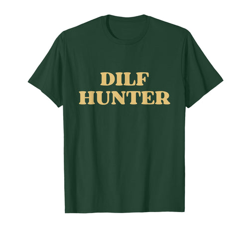 Dilf Hunter Y2K Aesthetic Trendy T-Shirt - Novelty Apparel Men Women - T-Shirt, Sweatshirt, Hoodie