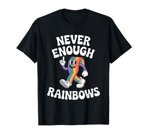 Funny Rainbows Or Rainbow T-Shirt - Streetwear Style Unisex - T-Shirt, Sweatshirt, Hoodie