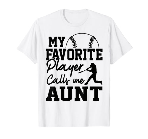 My Favorite Player Calls Me Aunt T-Shirt - Unique Graphic for Adults - T-Shirt, Sweatshirt, Hoodie