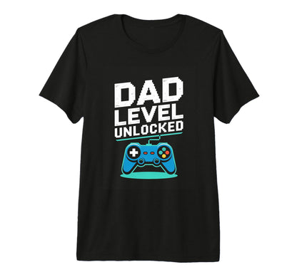 Dad Level Unlocked Gamer Father Video T-Shirt - Unique Graphic Men Women - T-Shirt, Sweatshirt, Hoodie