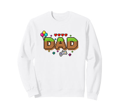 Dad Pixel Gamer Dad Video Game Sweatshirt - Fun Novelty Design Men Women - T-Shirt, Sweatshirt, Hoodie