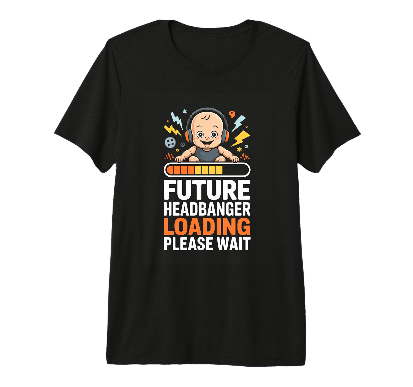 Future Headbanger Loading Please Wait T-Shirt - Graphic Print Men Women - T-Shirt, Sweatshirt, Hoodie